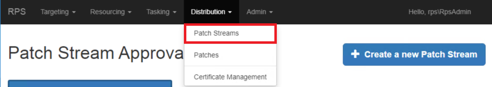 Figure 2: Select "Patch Streams" from the RPS Distribution menu